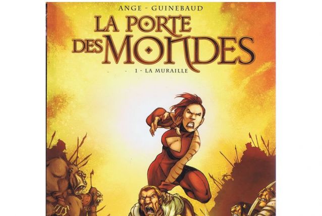 BD La porte des mondes, Tome 01, La muraille