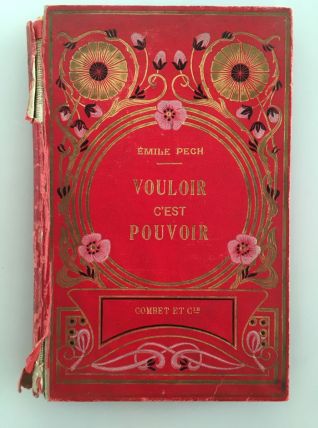 Vouloir c'est Pouvoir - Emile Pech - 1905