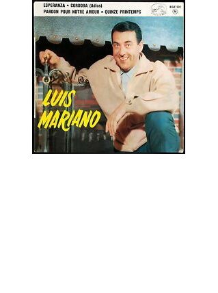 Luis MARIANO - Label: La Voix de Son Maitre EGF 532
