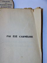 J'ai été carmélite. Confidences de Mme Magdelaine Peyronnec.