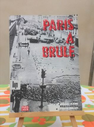 Paris a brulé - Gilbert Kahn (Mai 68)