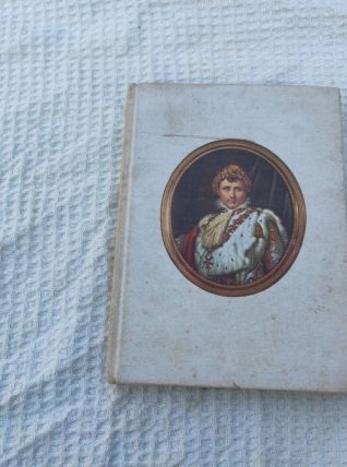Livre ancie : "un tendre Amour de Napoléon"  Lucile Decaux. 