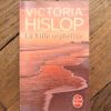 La Ville Orpheline- Victoria Hislop- Le Livre de Poche   