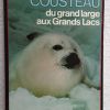 Du Grand Large aux Grands Lacs - J-Y Cousteau - 1985