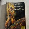 Voyages au fond des gouffres, Jean J. Charles (Ref 2024-148)