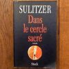 Dans le Cercle Sacré- Paul Loup Sulitzer- Stock  