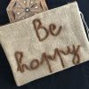 Trousse ou pochette jute Be happy