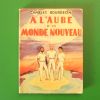 A L'aube D'un Monde Nouveau- Charles Bourgeon 