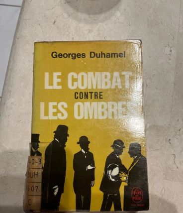 Le combat contre les ombres, Georges Duhamel (Ref. 2024-327)