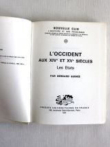L'occident aux XIVe et XVe siècles - Les états - B Guenée. 