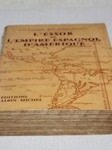 L'essor de l'empire espagnol d'Amérique Salvador de Madariag