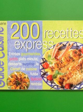 200 Recettes Express- Guide Cuisine Hors Série N°6- Prisma  