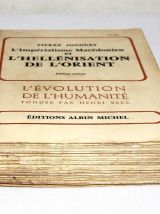 L'impérialisme Macédonien et L'hellénisation de l'orient. 