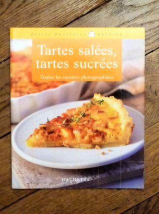 Tartes Salées, Tartes Sucrées- Maya Barakat Nuq- Hachette  