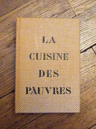La Cuisine des Pauvres- Huguette Couffignal- 1970- EO