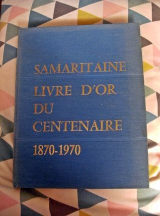 samaritaine livre d'or du centenaire 1870-1970