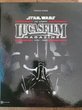 livre Star Wars : Les années Lucasfilm magazine (1995-2009) 