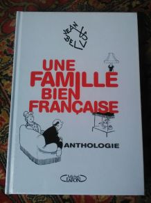 Une famille bien française - Anthologie