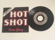 Karen Young "Hot shot" - Vinyle 45 t