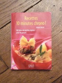 Recettes 10 Minutes Chrono- Héloise Martel- First    