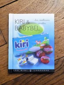 Kiri et Babybel- Les Meilleures Recettes 