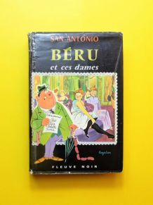 Béru et Ces Dames- San Antonio- Fleuve Noir  