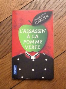 L'assassin à La Pomme Verte- Christophe Carlier- Pocket    