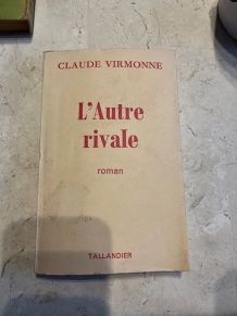 L'autre rivale, Claude Virmonne (Ref. 2024-230)