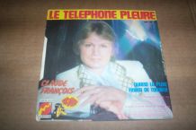 45 TOURS LE TELEPHONE PLEURE CLAUDE FRANCOIS 