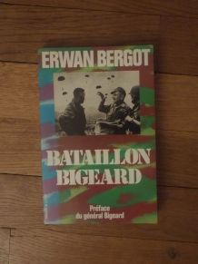 Bataillon Bigeard- Erwan Bergot- Presses de La Cité- 1977 