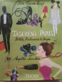 TASCHEN's Paris: Hotels, Restaurants &amp;amp; Shops - Adresses chic