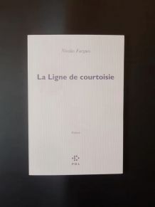 La Ligne de Courtoisie- Nicolas Fargues- P.O.L  