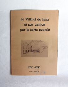 Le Villars de Lans et son canton par la carte postale.  
