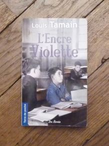 L'encre Violette- Louis Tamain- Editions de Borée   