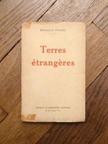 Terres Etrangères- Marcelle Tinayre- Flammarion   