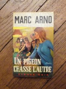 Un Pigeon Chasse L'Autre- Marc Arno- Fleuve Noir