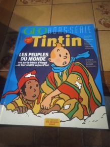 Geo, hors-série tintin les peuples du monde 