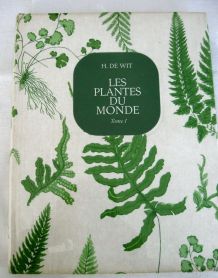 Les plantes du Monde en 3 tomes (1969) sous la direction de 