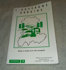 L'auvergne Urbaine  Mythes Et Réalités De La Ville Auvergnat