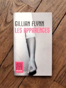 Les Apparences- Gillian Flynn- Le Livre de Poche    