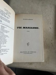 Toi Marianne, Juliette Benzoni (Ref. 2024-161)