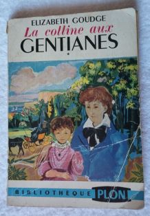 La Colline aux Gentianes - Elizabeth Goudge - 1953