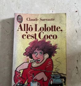 Allô Lolotte c'est Coco, Claude Sarraute (Ref. 2024-136)