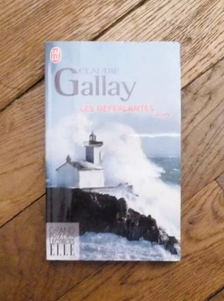 Les Déferlantes- Claudie Gallay- J'ai Lu  