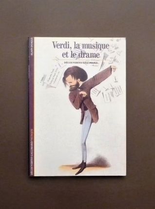 Verdi, La Musique et Le Drame- Alain Duault 