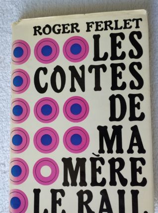 Contes de ma Mère le Rail - 1966