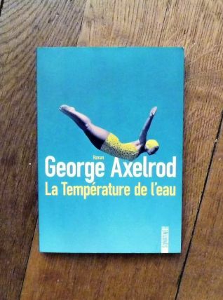 La Température de L'Eau- George Axelrod- Sonatine    