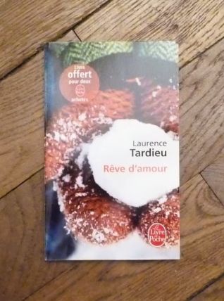 Reve D'amour- Laurence Tardieu- Le Livre de Poche    