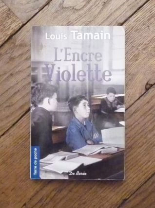 L'encre Violette- Louis Tamain- Editions de Borée   