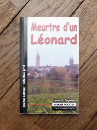 Meurtre D'un Léonard- Laurent Ségalen- Astoure    